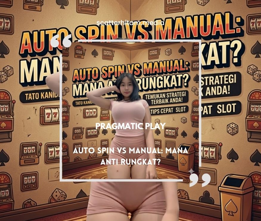 Auto Spin vs Manual