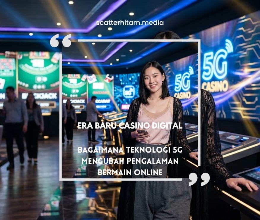 Era Baru Casino Digital